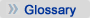 Glossary